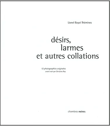 Couverture de Désirs, larmes et autres collations